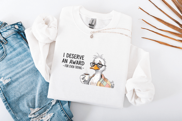 Funny Sassy Duck I Deserve an Award